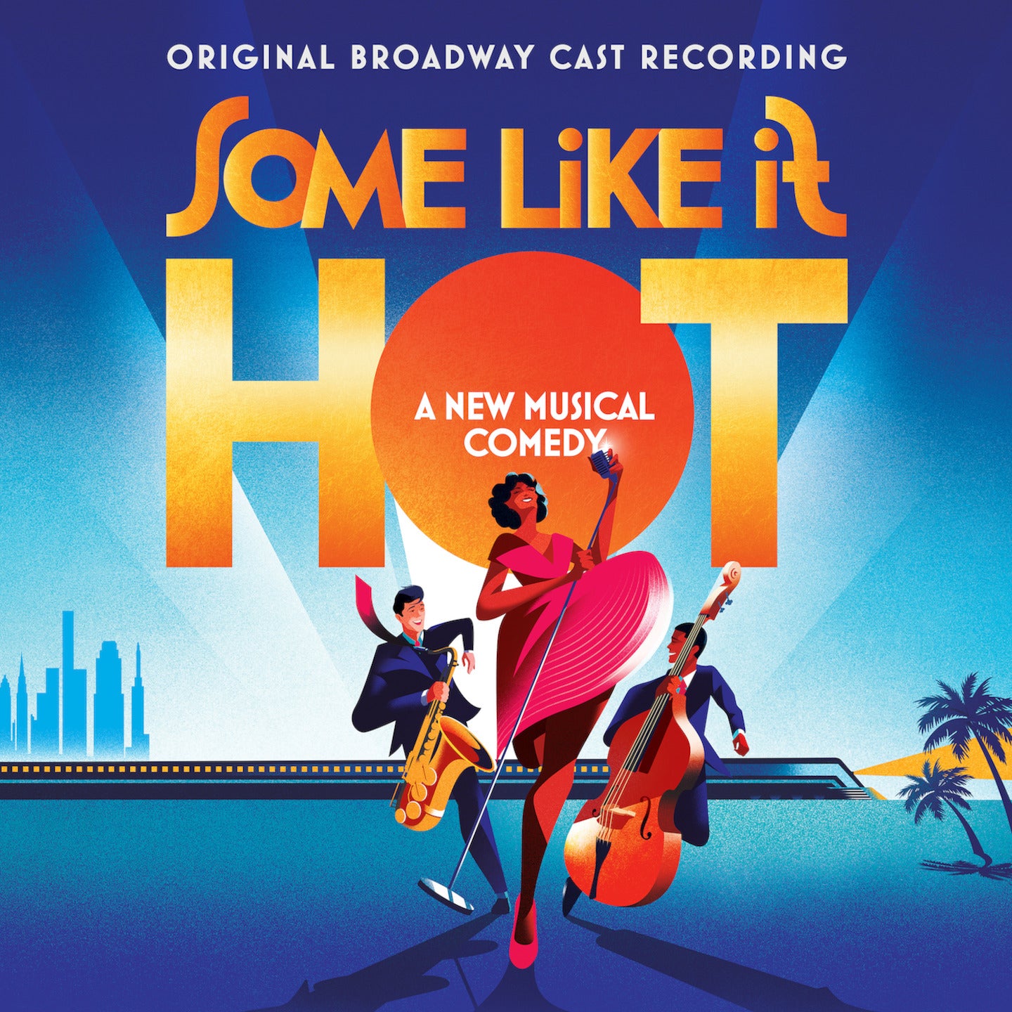 Featured image for “SOME LIKE IT HOT (ORIGINAL BROADWAY CAST RECORDING) [Digital Album]”